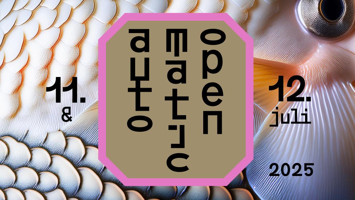 AUTOMATIC OPEN 2025 | 15 JAHRE JUBILÄUM | 11. & 12.07.2025