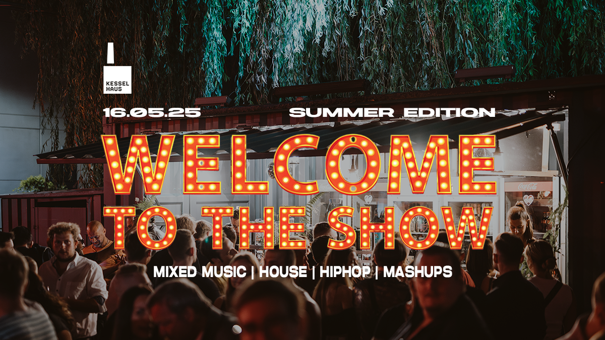 WELCOME TO THE SHOW