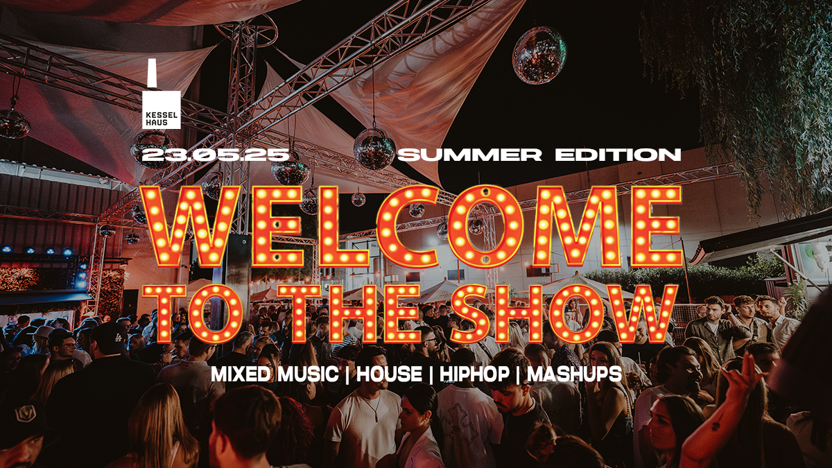 WELCOME TO THE SHOW