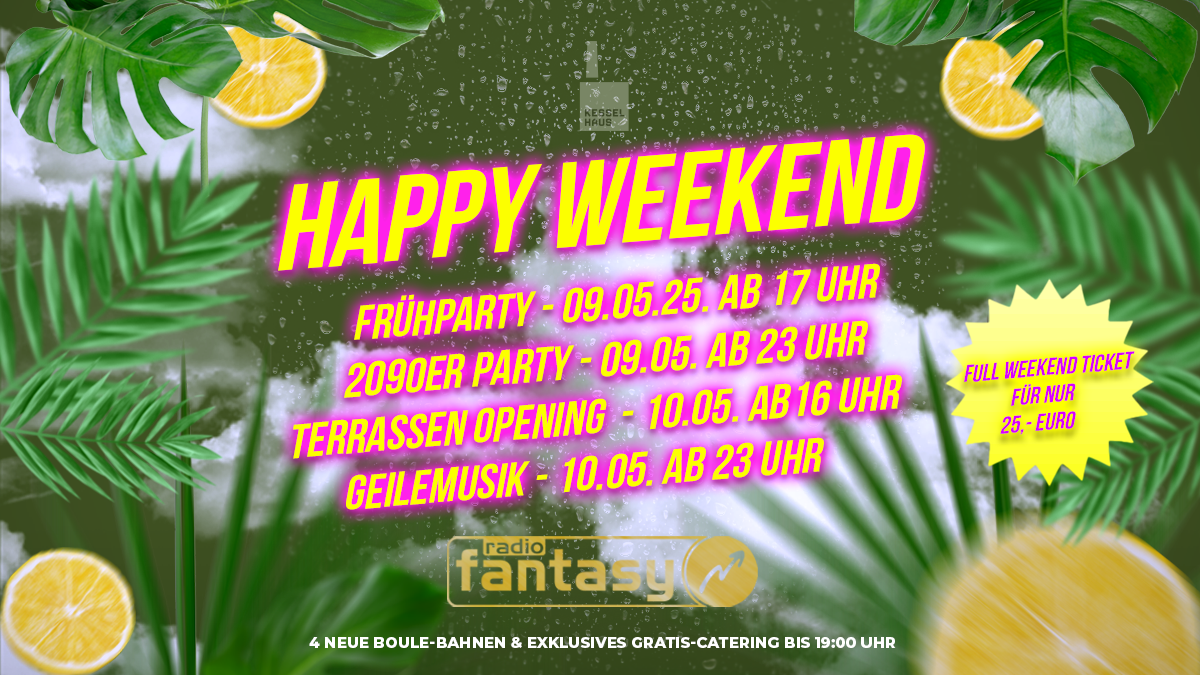 HAPPY WEEKEND by RADIO FANTASY & KESSELHAUS AUGSBURG