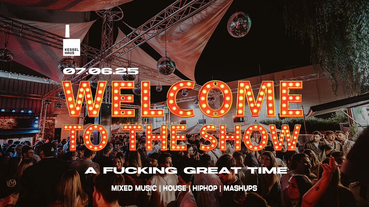 WELCOME TO THE SHOW