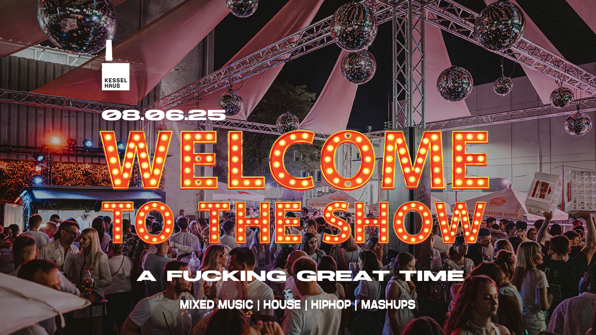 WELCOME TO THE SHOW