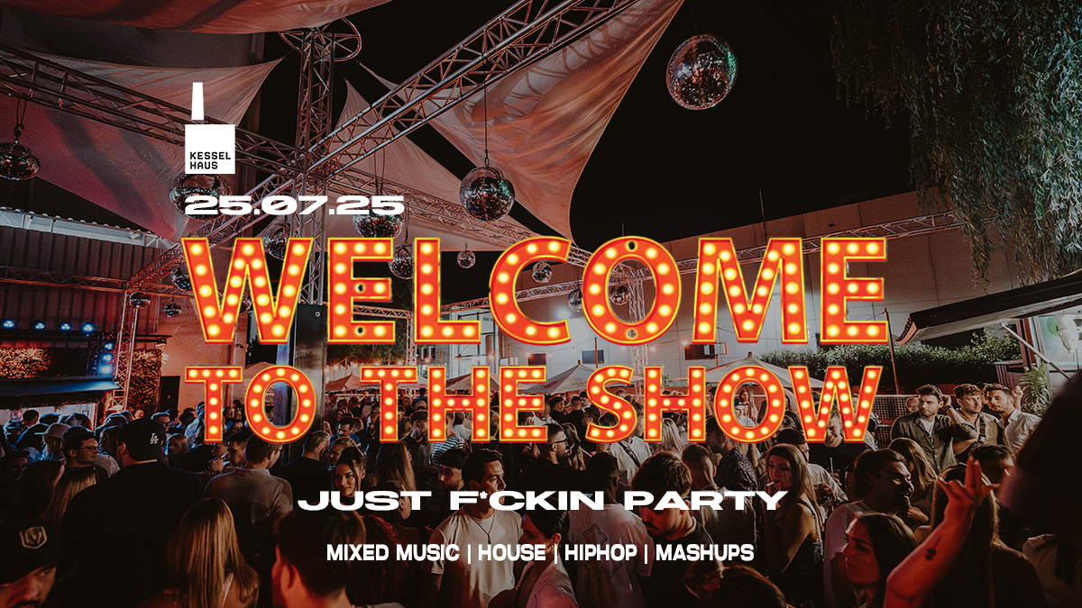 WELCOME TO THE SHOW