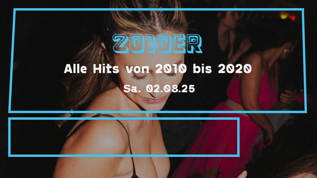 2010er Party | Alle Hits von 2010 bis 2020