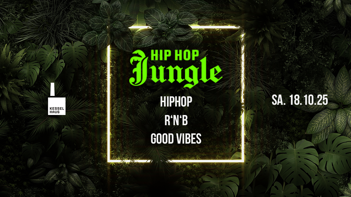 HIP HOP JUNGLE - HIPHOP - R'N'B - GOOD VIBES
