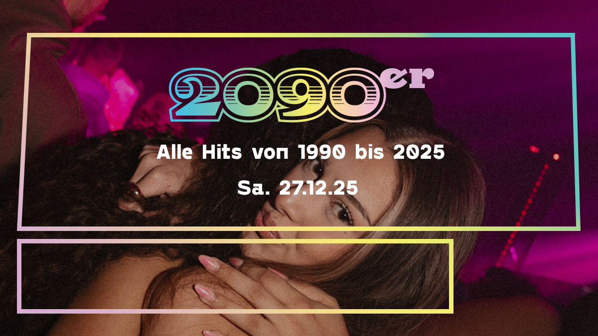 2090er Party | Alle Hits von 1990 bis 2025