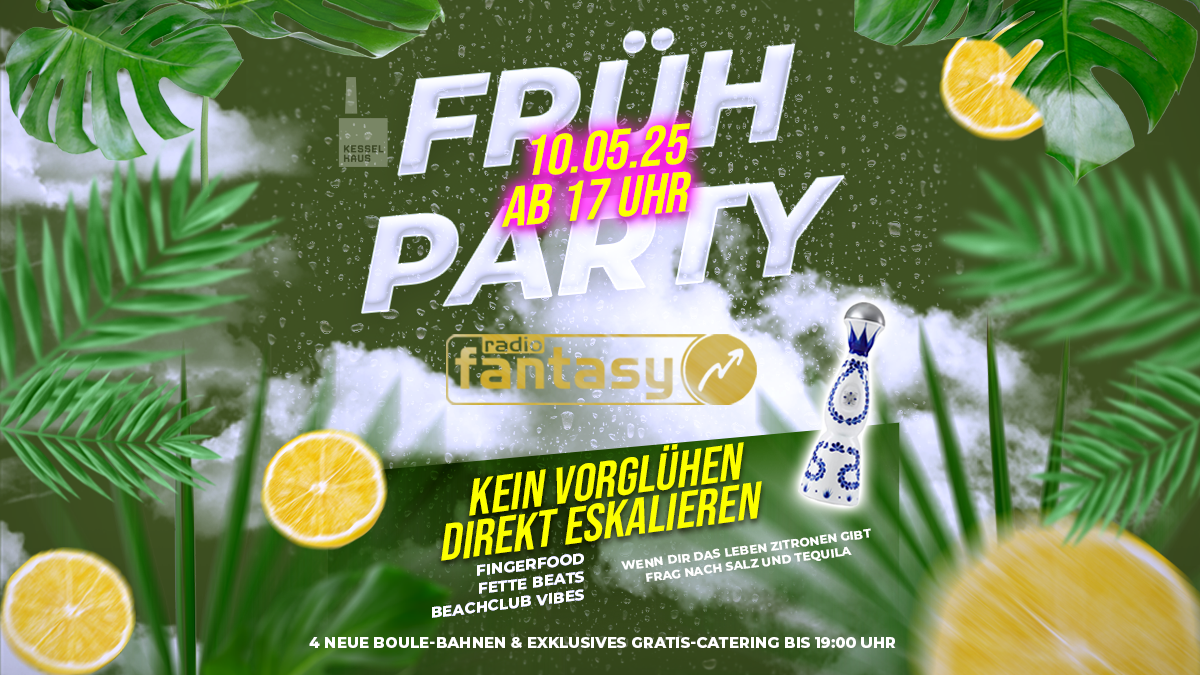 FRÜHPARTY | KEIN VORGLÜHEN DIREKT ESKALIEREN | RADIO FANTASY