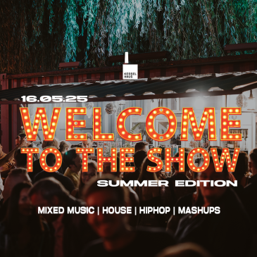 WELCOME TO THE SHOW