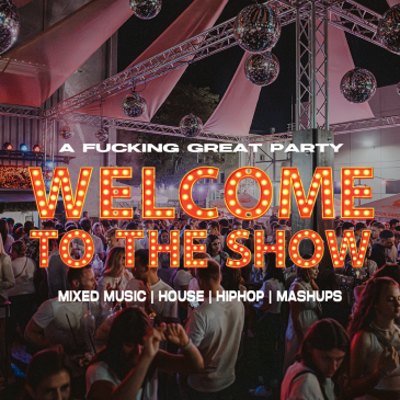 WELCOME TO THE SHOW