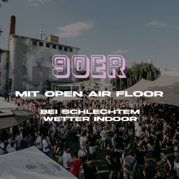 90ER OPEN AIR & INDOOR