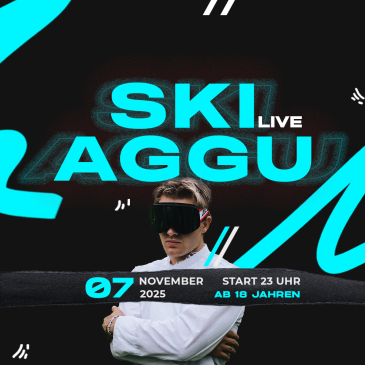 SKI AGGU - CLUBSHOW - AB 18 JAHREN