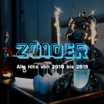 2010er Party | Alle Hits von 2010 bis 2019